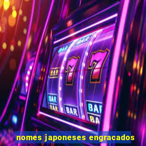 nomes japoneses engracados